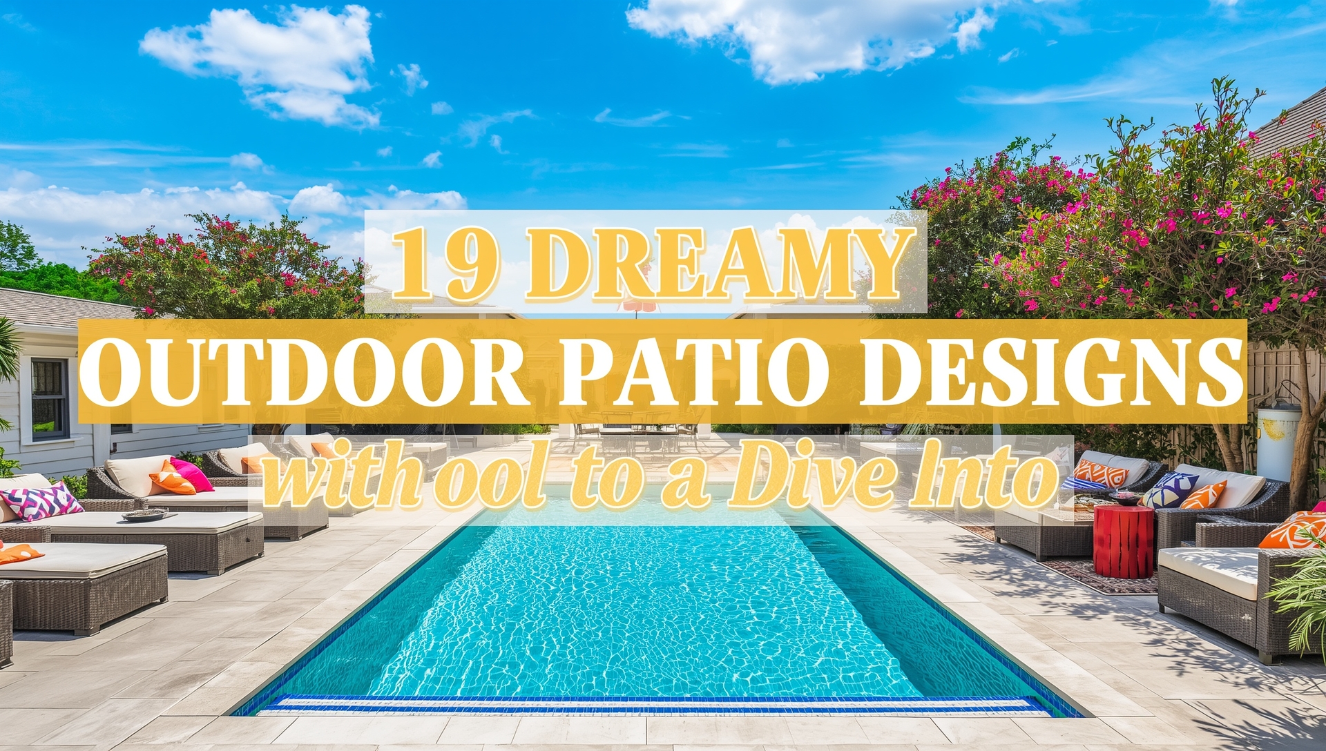 Dreamy outdoor patio design with a pool, stylish seating, and modern lighting for a luxurious backyard oasis in 2025.