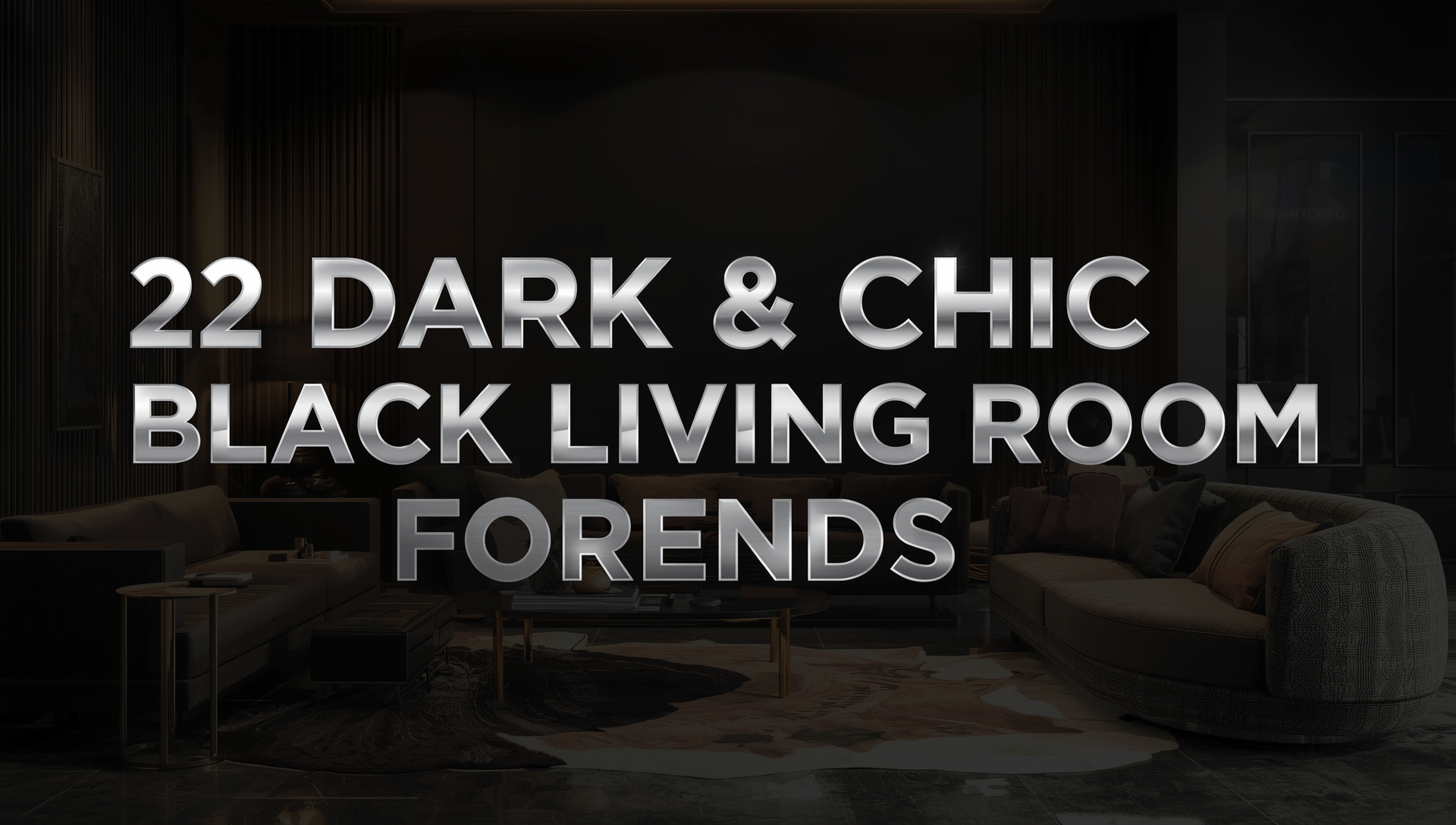 Modern black living room with chic décor and elegant contrast highlights 2025 design trends.