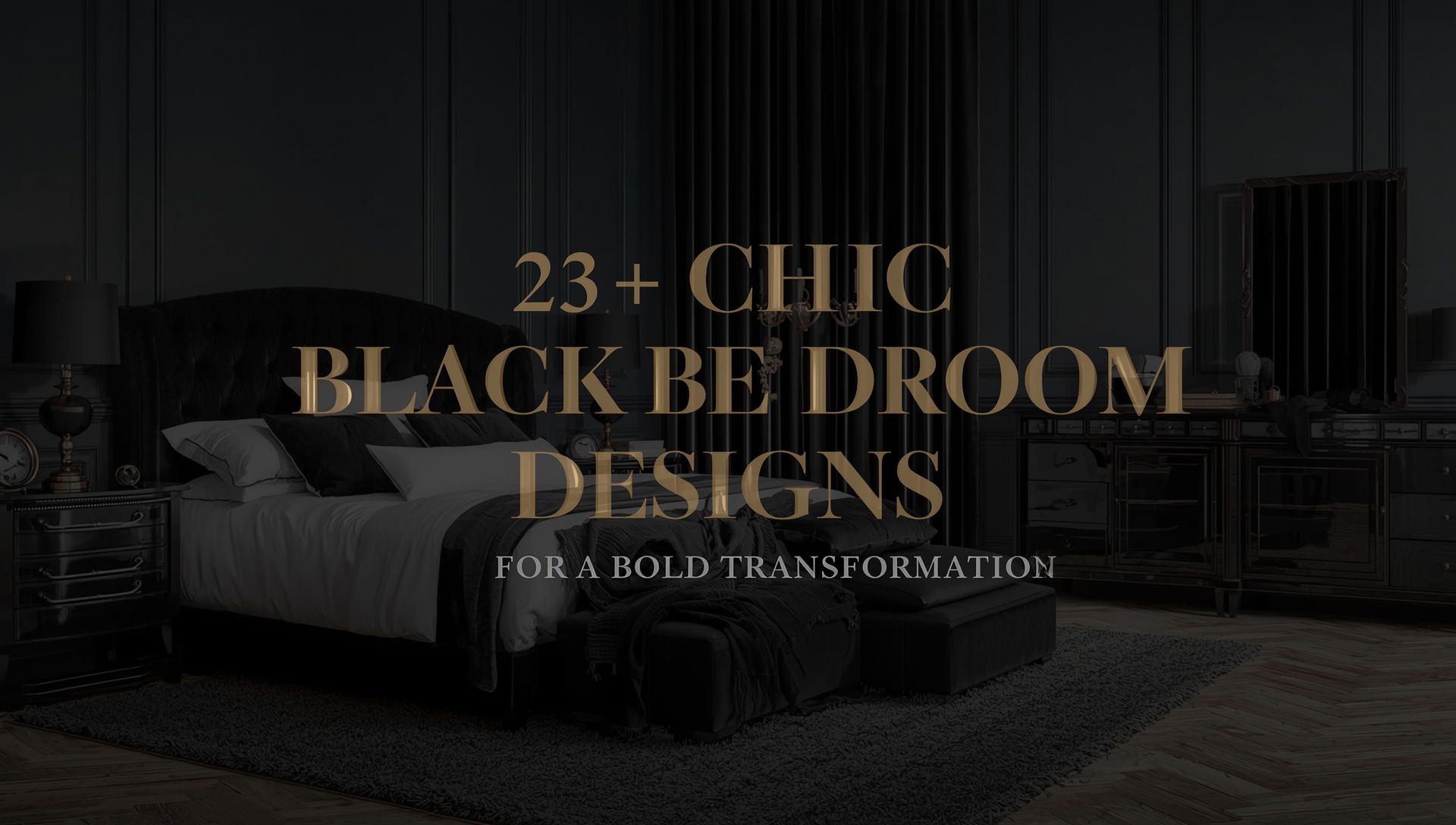 Elegant black bedroom designs featuring luxurious textures, gold accents, and modern lighting.